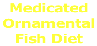 Medicated  Ornamental  Fish Diet